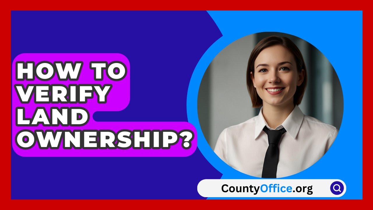 How to verify ownership and legal status of a property