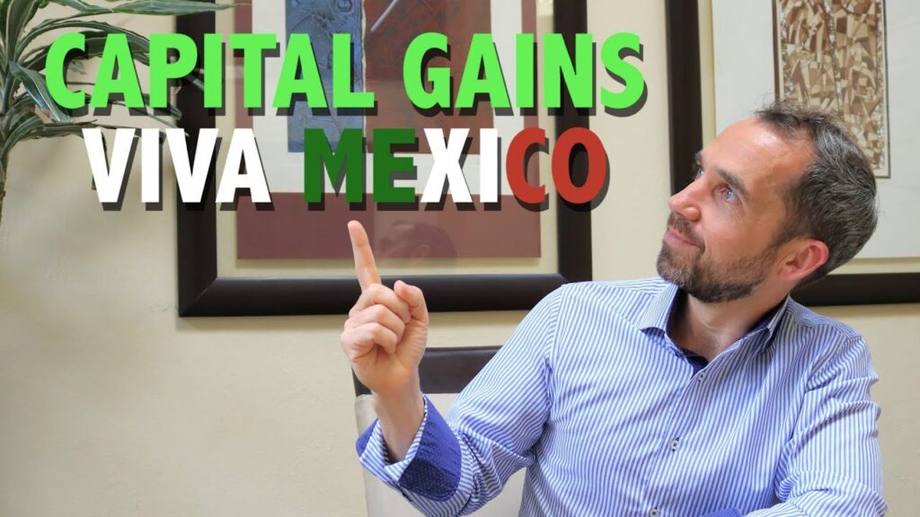 What to know about capital gains when selling property in Mexico